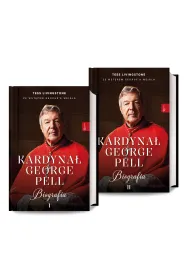 Kardyna� George Pell. Biografia. Tom 1-2