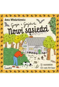 Audiobook Nowi ssiedzi. Gaja z Gajwki. Tom 4 mp3