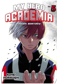 My Hero Academia - Akademia bohater�w. Tom 5