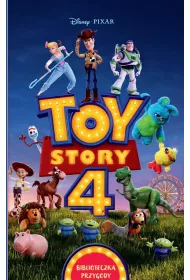 Toy Story 4. Biblioteczka przygody. Disney Pixar