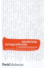 S�ownik ortograficzny z zasadami gramatyki