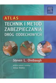 Atlas technik i metod zabezpieczania dr�g oddechowych