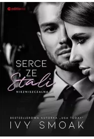 Serce ze stali. Seria Niezniszczalna. Tom 1