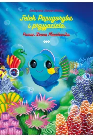 Felek Papugoryba i przyjaciele. Pomoc Zenona P�awikonika
