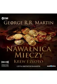 Audiobook Krew i z�oto. Nawa�nica mieczy. Cz�� 2. Pie�� Lodu i Ognia. Tom 3 CD