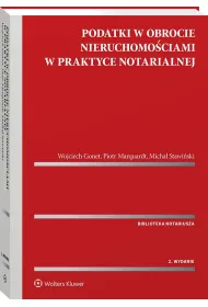 Podatki w obrocie nieruchomo�ciami w praktyce notarialnej