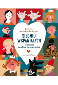 Siedmiu wspania�ych i sze�� innych nie ca�kiem znanych historii