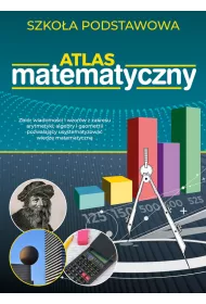 Atlas matematyczny. Szko�a podstawowa