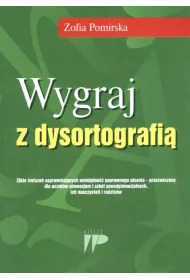 Wygraj z dysortografi�. Zbi�r �wicze�