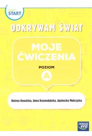 Pewny start. Odkrywam �wiat. Moje �wiczenia. Poziom A