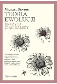 Teoria ewolucji. Kryzysu ci�g dalszy