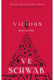 Vicious. Nikczemni. Z�oczy�cy. Tom 1