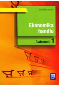 EKONOMIA HANDLU. �WICZENIA CZ. 1