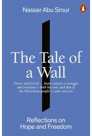 The Tale of a Wall. Reflections on Hope and Freedom