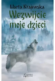 eBook Wezwijcie moje dzieci. Wilcza dolina. Tom 3 pdf mobi epub