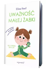Uwano maej abki. wiczenia uwanoci dla rodzicw i ich maluchw