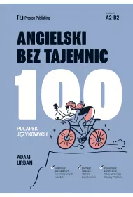 Angielski bez tajemnic. 100 pu�apek j�zykowych