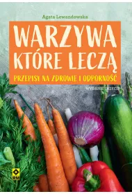 Warzywa, kt�re lecz�