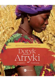 Dotyk Afryki. Opowie�ci podr�ne