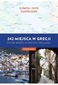 eBook 242 miejsca w Grecji, ktre warto zobaczy, eglujc. Przewodnik pdf