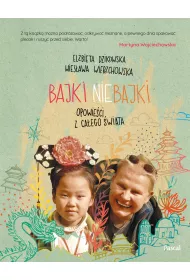 Bajki niebajki. Opowie�ci z ca�ego �wiata