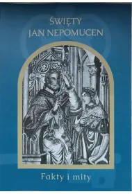 �wi�ty Jan Nepomucen. Fakty i mity