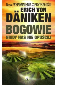 Bogowie nigdy nas nie opu�cili