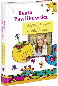 Wszystko jest dobrze w moim �wiecie