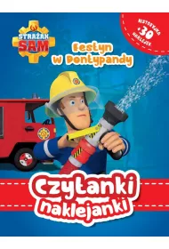 Czytanki naklejanki. Straak Sam. Festyn w Pontypandy