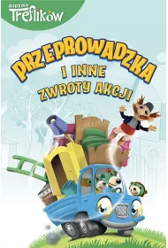 Rodzina Treflikw. Przeprowadzka i inne zwroty...