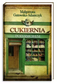 Zajezierscy. Cukiernia pod Amorem. Tom 1