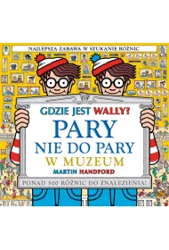 Gdzie jest Wally? Pary nie do pary. W muzeum