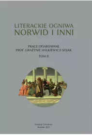 Literackie ogniwa. Norwid i inni T.2