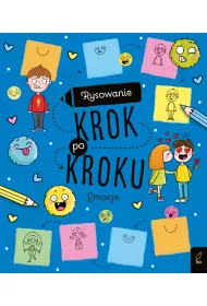 Rysowanie krok po kroku. Emocje