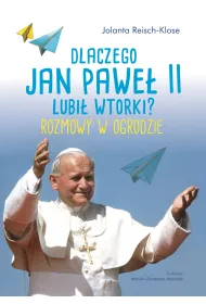 Dlaczego Jan Pawe� II lubi� wtorki?