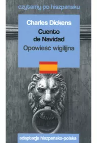 Cuento de Navidad / Opowie�� wigilijna. Czytamy po hiszpa�sku