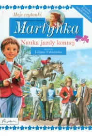 Martynka. Nauka jazdy konnej. Moje czytanki