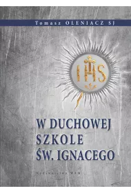 W duchowej szkole �w. Ignacego / wyd. 2 wznowienie