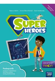 Super Heroes NEON. Klasa 3. Podr�cznik