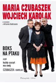 Boks na ptaku, czyli ka�dy szczyt ma sw�j Czubaszek i Karolak