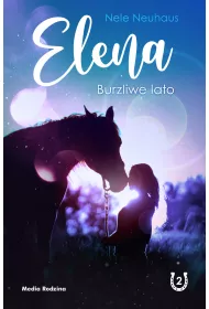 Burzliwe lato. Elena. Tom 2