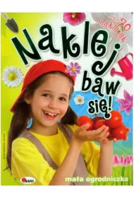Naklej baw si�! 6. Ma�a ogrodniczka