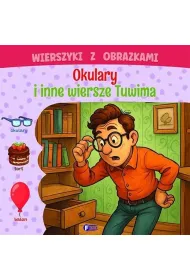 Wierszyki z obrazkami. Okulary i inne wiersze Tuwima