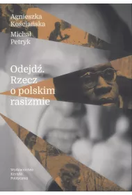 Odejd�. Rzecz o polskim rasizmie