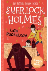 Liga rudzielc�w. Klasyka dla dzieci. Sherlock Holmes. Tom 5