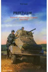 Prze�y�em... Dziennik niemieckiego czo�gisty 1941-1945