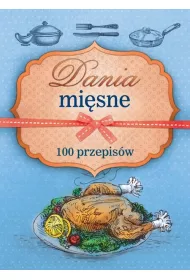 Dania mi�sne. 100 przepis�w