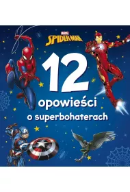 Marvel Spider-Man. 12 opowie�ci o superbohaterach