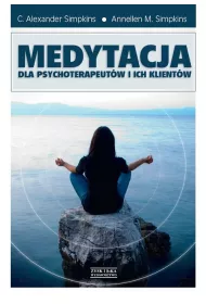 Medytacja dla psychoterapeutw i ich klientw