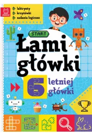 �amig��wki 6-letniej g��wki. Labirynty, krzy��wki, zadania logiczne